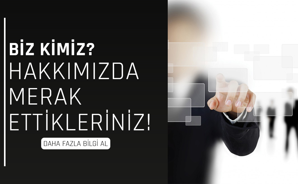 Biz Kimiz?