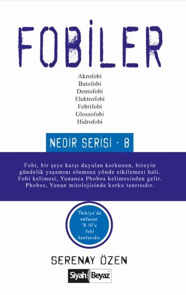 Fobiler - Nedir Serisi 8, Serenay Özen