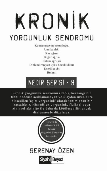 Kronik Yorgunluk Sendromu - Nedir Serisi 9, Serenay Özen