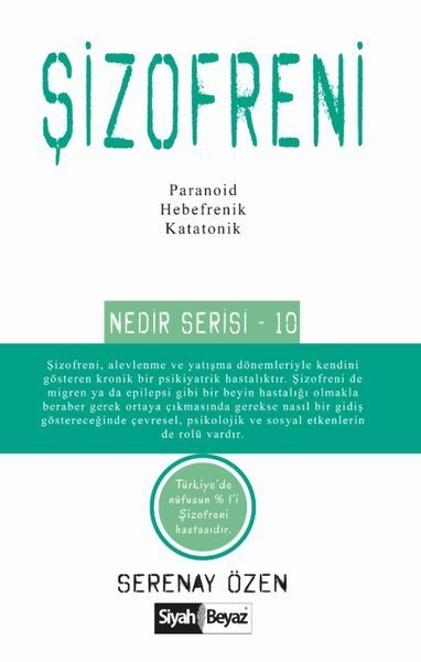 Şizofreni%20-%20Nedir%20Serisi%2010,%20Serenay%20Özen
