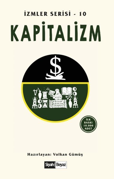 Kapitalizm - İzmler Serisi 10, Volkan Gümüş