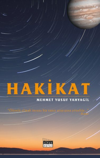 Hakikat, Mehmet Yusuf Yahyagil