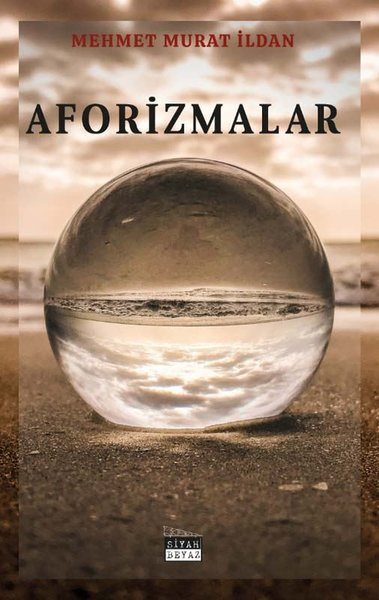 Aforizmalar, Mehmet Murat İldan