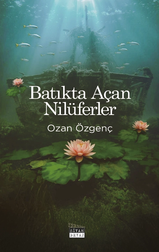 Batıkta Açan Nilüferler, Ozan Özgenç