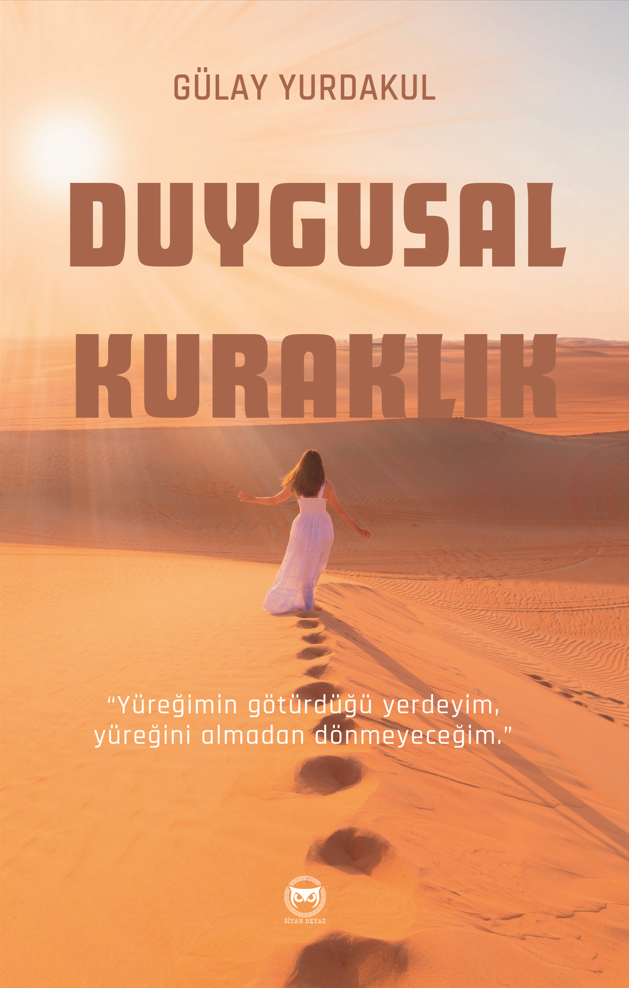 Duygusal Kuraklık, Gülay Yurdakul