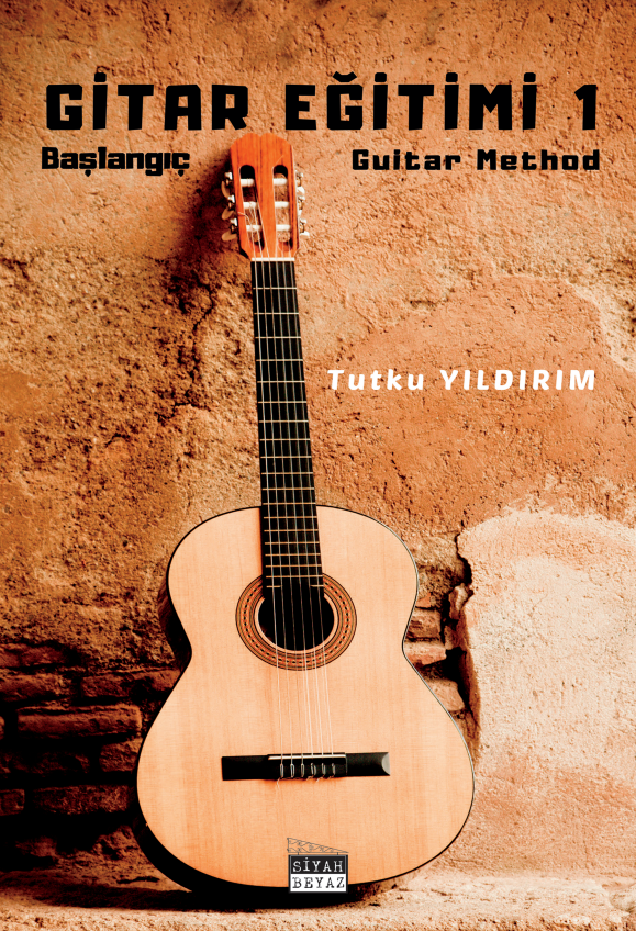Başlangıç Gitar Eğitimi 1, Tutku Yıldırım