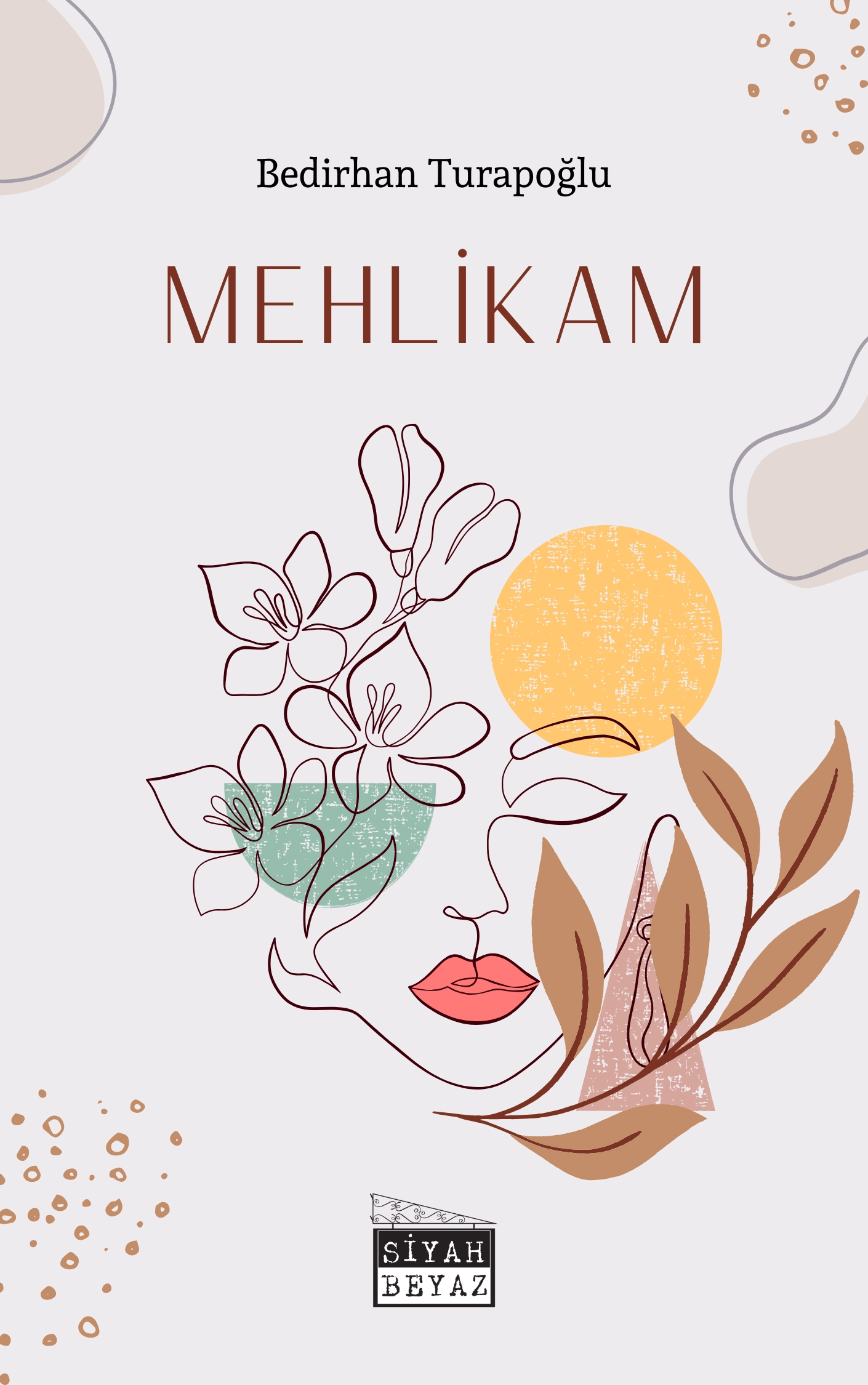 Mehlikam, Bedirhan Turapoğlu