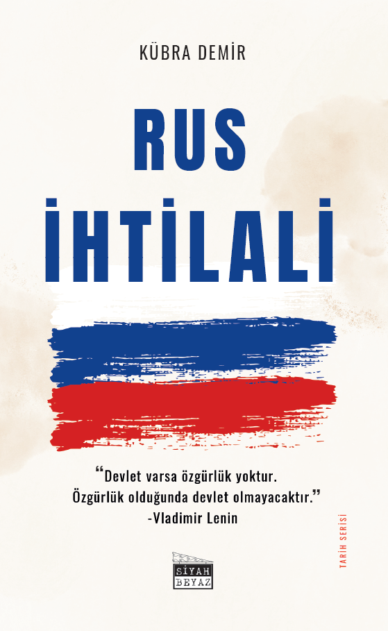 Rus İhtilali, Kübra Demir