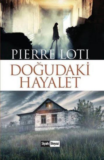Doğudaki Hayalet, Pierre Loti