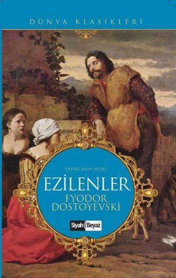 Ezilenler, Fyodor Dostoyevski