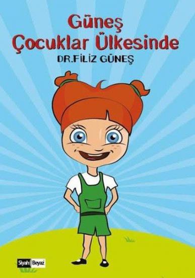 Güneş Çocuklar Ülkesinde, Filiz Güneş