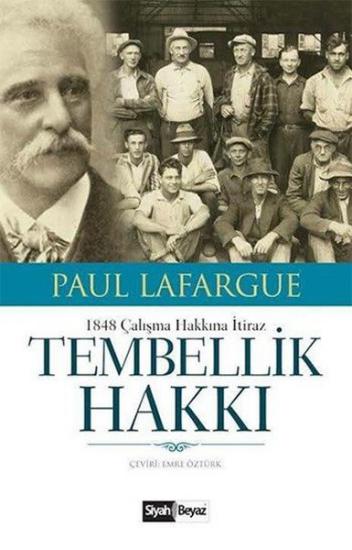 Tembellik Hakkı, Paul Lafargue