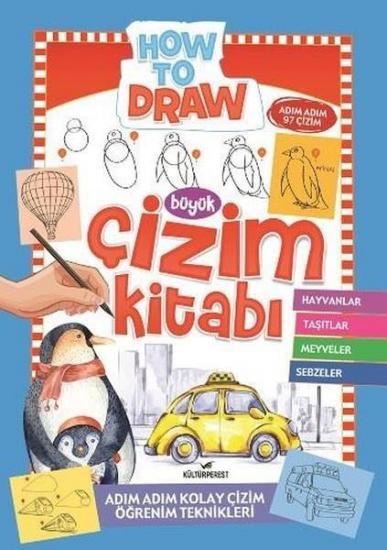 Büyük Çizim Kitabı 1-Hayvanlar Taşıtlar Meyveler Sebzeler