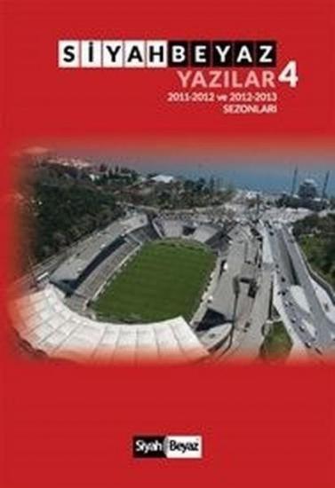 Siyah Beyaz Yazılar 4 (2011-2012 ve 2012-2013 Sezonları), Hayri Cem
