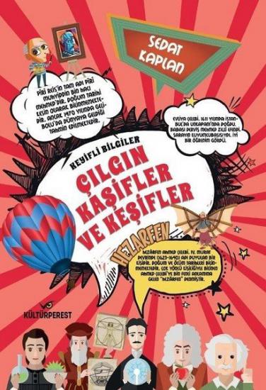 Çılgın Kaşifler ve Keşifler-Keyifli Bilgiler, Sedat Kaplan