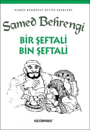 Bir Şeftali Bin Şeftali, Samed Behrengi