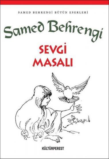 Sevgi Masalı, Samed Behrengi