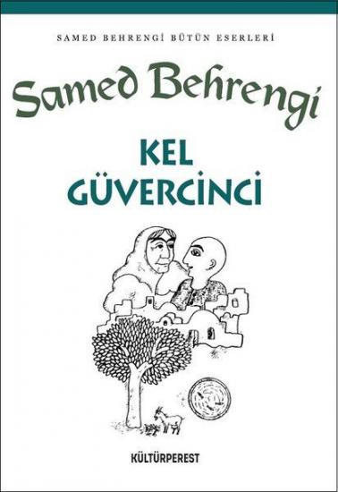 Kel Güvercinci, Samed Behrengi