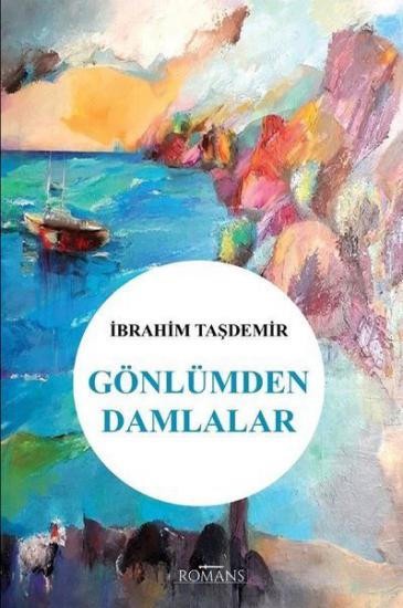 Gönlümden Damlalar, İbrahim Taşdemir