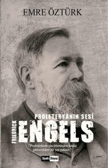Friedrick Engels-Proleteryanın Sesi, Emre Öztürk