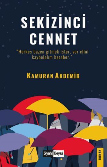 Sekizinci Cennet, Kamuran Akdemir