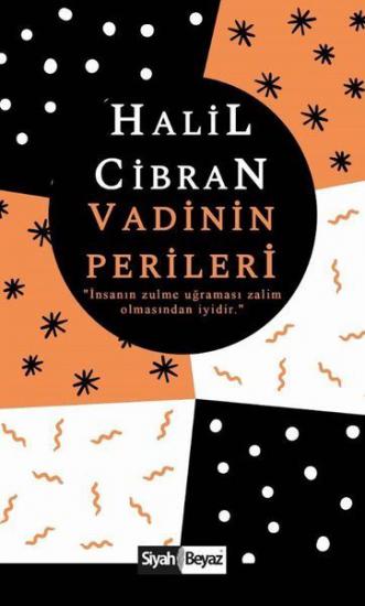 Vadinin Perileri, Halil Cibran