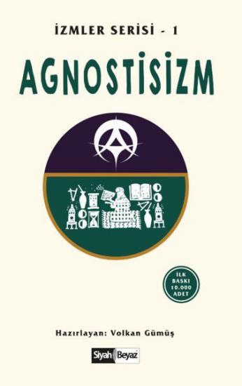 Agnostisizm - İzmler Serisi 1, Volkan Gümüş