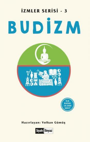 Budizm - İzmler Serisi 3, Volkan Gümüş