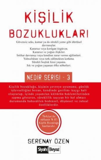 Kişilik Bozuklukları - Nedir Serisi 3, Serenay Özen