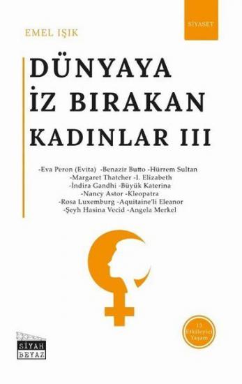 Dünyaya İz Bırakan Kadınlar - 3, Emel Işık