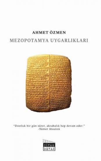 Mezopotamya Uygarlıkları, Ahmet Özmen