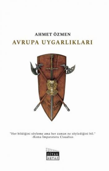 Avrupa Uygarlıkları, Ahmet Özmen