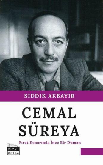 Cemal Süreya - Fırat Kenarında İnce Bir Duman, Sıddık Akbayır