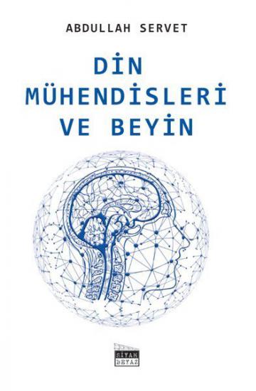 Din Mühendisleri ve Beyin, Abdullah Servet