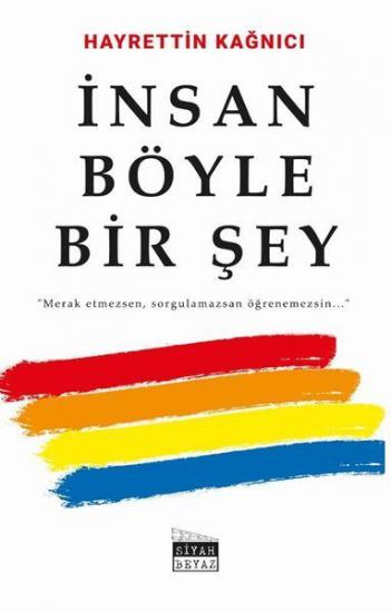 İnsan Böyle Bir Şey, Hayrettin Kağnıcı