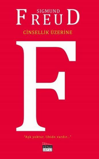 Cinsellik Üzerine, Sigmund Freud