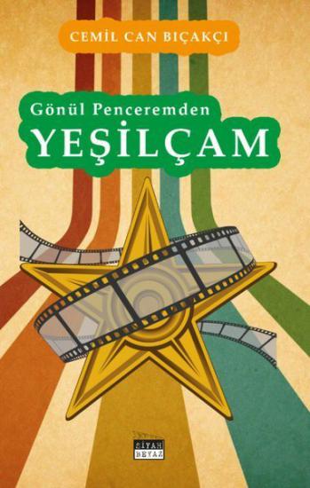 Gönül Penceremden Yeşilçam, Cemil can Bıçakçı