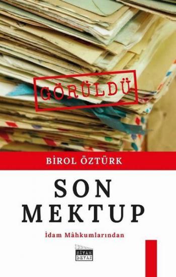 İdam Mahkumlarından Son Mektup, Birol Öztürk