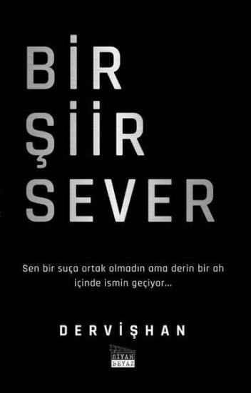 Bir Şiir Sever, Dervişhan