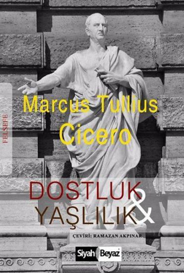 Dostluk ve Yaşlılık, Çiçero
