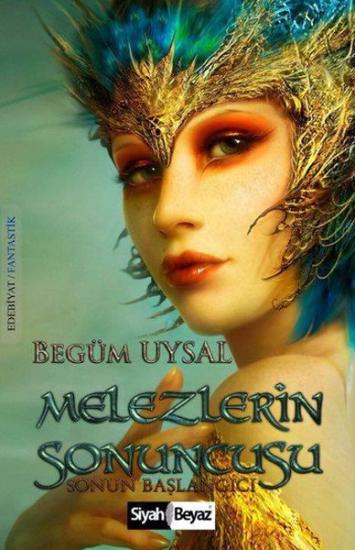 Melezlerin Sonuncusu, Begüm Uysal