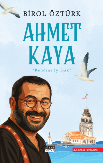 Ahmet Kaya, Birol Öztürk