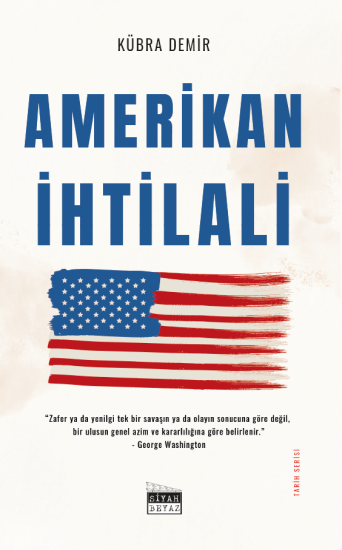 Amerikan İhtilali, Kübra Demir