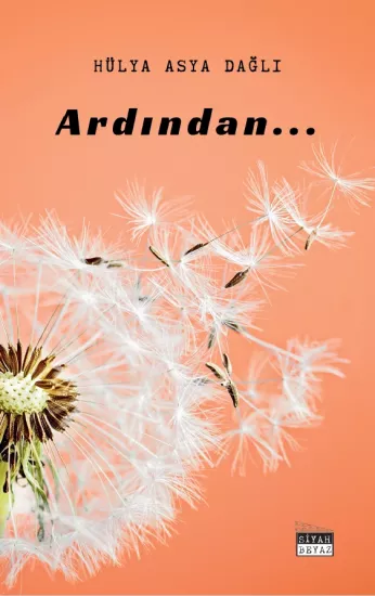 Ardından, Hülya Aslı Dağlı