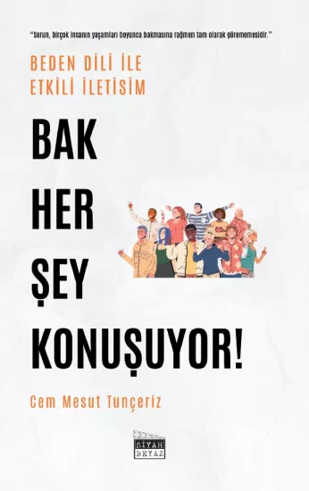 Bak Her Şey Konuşuyor, Cem Mesut Tunçeriz