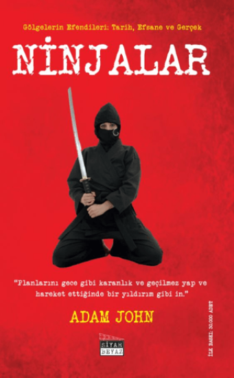 Ninjalar, Adam John