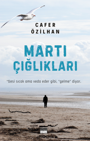 Martı Çığlıkları, Cafer Özilhan