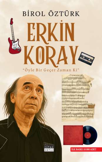 Erkin Koray, Birol Öztürk