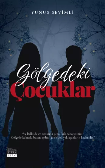 Gölgedeki Çocuklar, Yunus Sevimli