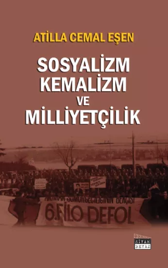 Sosyalizm, Kemalizm ve Milliyetçilik, Atilla Cemal Eşen